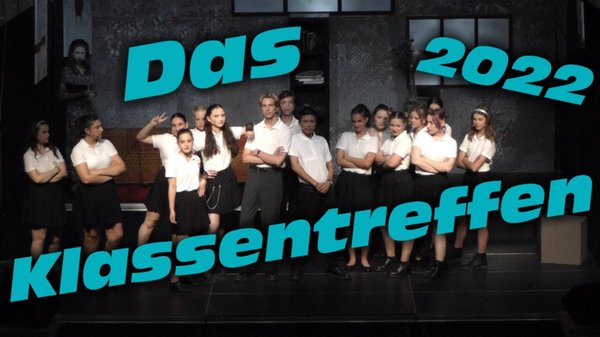 Das Klassentreffen 2022